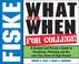 Cover of: Fiske What To Do When for College 2005-2006