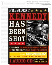 Cover of: President Kennedy Has Been Shot by Cathy Trost, Susan Bennett