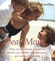 Cover of: Dear Mom... by Noah Benshea