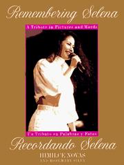 Remembering Selena by Novas, Himilce., Himilce Novas