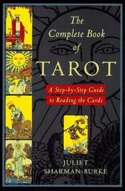 Cover of: The complete book of Tarot by Juliet Sharman-Burke