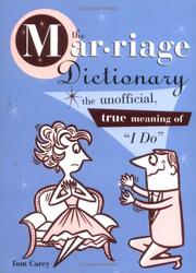 Cover of: The marriage dictionary by Tom Carey
