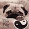 Cover of: The Tao Of Pug 2006 Calendar