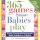 Cover of: 365 Games Smart Babies Play