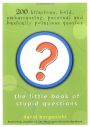 Cover of: The Little Book of Stupid Questions by David Borgenicht
