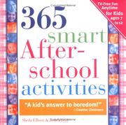 Cover of: 365 Smart Afterschool Activities by Sheila Ellison, Judith Gray
