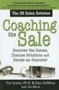 Cover of: Coaching the Sale by Timothy Ursiny, Gary DeMoss, Jim Morel