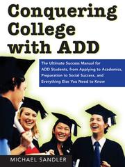 Conquering College with ADD by Michael Sandler