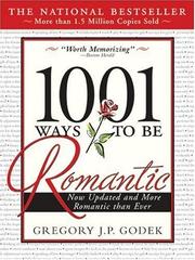 Cover of: 1001 Ways to Be Romantic by Gregory J. P. Godek