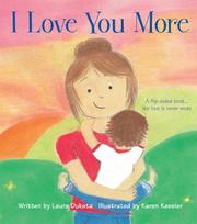 I Love You More by Laura Duksta