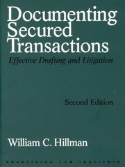 Cover of: Documenting secured transactions: effective drafting and litigation