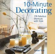 Cover of: 10-Minute Decorating: 176 Fabulous Shortcuts with Style