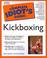 Cover of: The complete idiot's guide to kickboxing