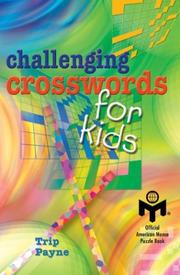 Cover of: Challenging Crosswords for Kids by Trip Payne