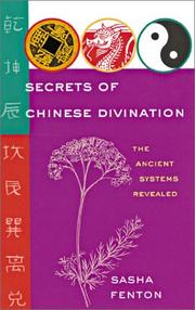 Cover of: Secrets of Chinese divination by Sasha Fenton