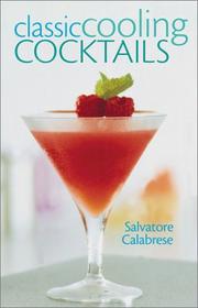 Cover of: Classic Cooling Cocktails by Salvatore Calabrese