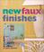 Cover of: New Faux Finishes