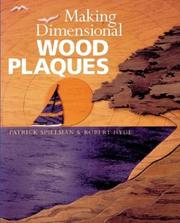 Cover of: Making Dimensional Wood Plaques by Patrick Spielman, Robert Hyde