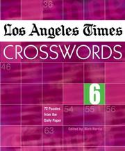 Cover of: Los Angeles Times Crosswords 6: 72 Puzzles from the Daily Paper (Los Angeles Times Crosswords)