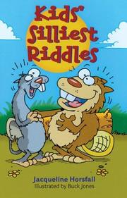 Cover of: Kids' Silliest Riddles by Jacqueline Horsfall
