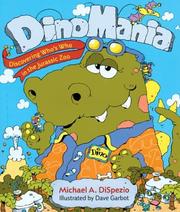 Cover of: Dino Mania: Discovering Who's Who in the Jurassic Zoo