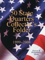 Cover of: 50 State Quarters Collector's Folder: 1999-2008 Denver & Philadelphia Mints