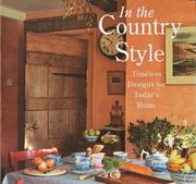 Cover of: In The Country Style: Timeless Designs for Today's Home