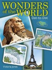 Cover of: Wonders of the World Dot-to-Dot by Victoria Garrett Jones
