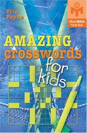 Cover of: Amazing Crosswords for Kids by Trip Payne
