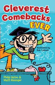 Cover of: Cleverest comebacks ever! by Philip Yates