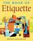 Cover of: The Book of Etiquette