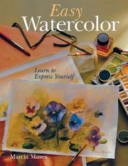 Cover of: Easy Watercolor by Marcia Moses, Marcia Moses