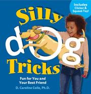 Cover of: Silly dog tricks: fun for you and your best friend