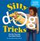 Cover of: Silly dog tricks