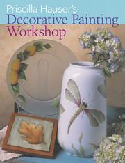 Cover of: Priscilla Hauser's Decorative Painting Workshop