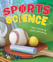 Cover of: Sports science by Shar Levine