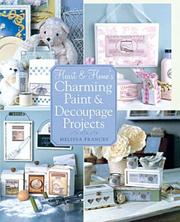 Cover of: Heart & Home's Charming Paint & Decoupage Projects