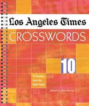 Cover of: Los Angeles Times Crosswords 10: 72 Puzzles from the Daily Paper (Los Angeles Times Crosswords)