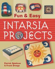 Cover of: Fun & Easy Intarsia Projects by Patrick Spielman, Frank Droege