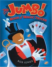 Cover of: The jumbo book of magic tricks by Bob Longe