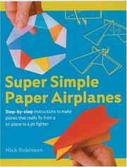 Cover of: Super Simple Paper Airplanes by Nick Robinson