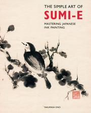 Cover of: The Simple Art of Sumi-E by Takumasa Ono