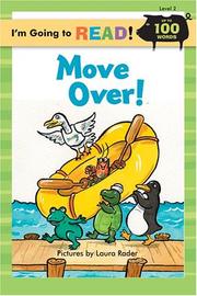 Cover of: I'm Going to Read (Level 2): Move Over! (I'm Going to Read Series) by Laura Rader