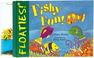 Cover of: Floaties! Fishy Fun! (Floaties)