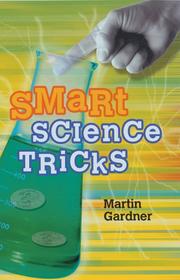 Smart Science Tricks by Martin Gardner