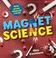 Cover of: Magnet Science