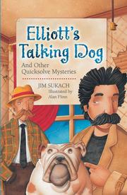 Cover of: Elliott's talking dog and other quicksolve mini-mysteries by Jim Sukach