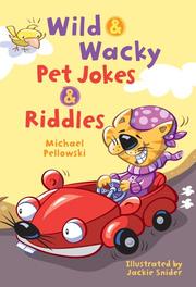 Cover of: Wild & wacky pet jokes & riddles