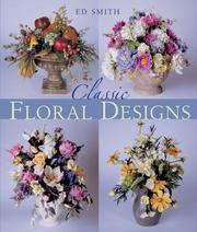 Cover of: Classic Floral Designs by Ed Smith