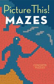 Cover of: Picture This! Mazes (Conceptis Puzzles)